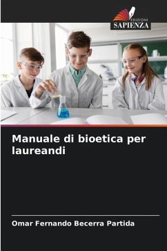 Manuale di bioetica per laureandi - Becerra Partida, Omar Fernando