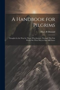 A Handbook for Pilgrims - Dimond, Mary B
