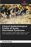 Clinical Epidemiological Profile of Acute Diarrhoeal Syndrome