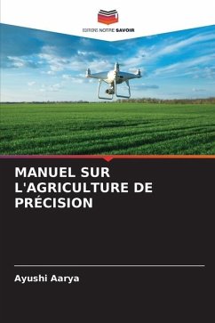 MANUEL SUR L'AGRICULTURE DE PRÉCISION - Aarya, Ayushi