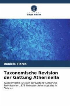 Taxonomische Revision der Gattung Atherinella - Flores, Daniela