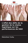 L'effet des défis de la gestion de la chaîne logistique sur les performances de HAO