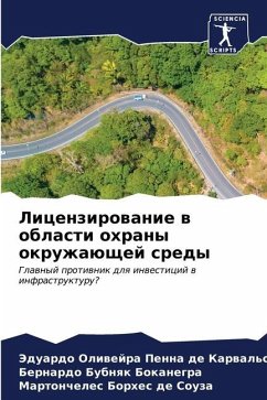 Licenzirowanie w oblasti ohrany okruzhaüschej sredy - Oliwejra Penna de Karwal'o, Jeduardo;Bubnqk Bokanegra, Bernardo;Borhes de Souza, Martoncheles