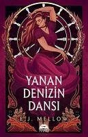 Yanan Denizin Dansi - Mellow, E. J.