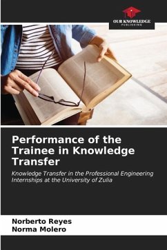 Performance of the Trainee in Knowledge Transfer - Reyes, Norberto;Molero, Norma