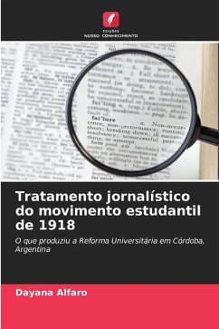 Tratamento jornalístico do movimento estudantil de 1918 - Alfaro, Dayana