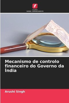 Mecanismo de controlo financeiro do Governo da Índia - Singh, Arushi