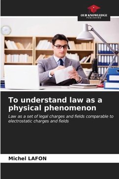 To understand law as a physical phenomenon - Lafon, Michel