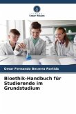 Bioethik-Handbuch für Studierende im Grundstudium