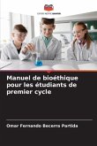 Manuel de bioéthique pour les étudiants de premier cycle