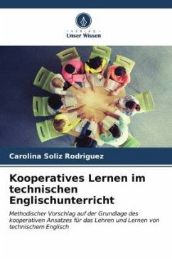 Kooperatives Lernen im technischen Englischunterricht - Soliz Rodriguez, Carolina