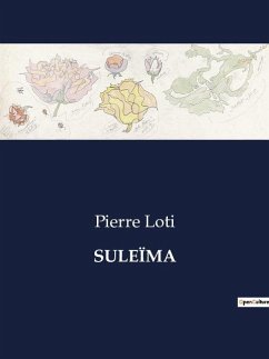 SULEÏMA - Loti, Pierre