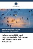 Lebensqualität und psychosoziale Faktoren bei Menschen mit HIV/AIDS