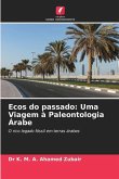Ecos do passado: Uma Viagem à Paleontologia Árabe