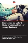 Distraction au volant : étude d'observation sur les conducteurs