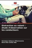 Distraction au volant : étude d'observation sur les conducteurs