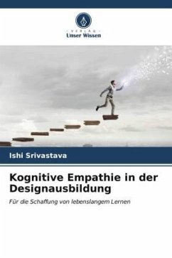 Kognitive Empathie in der Designausbildung - Srivastava, Ishi