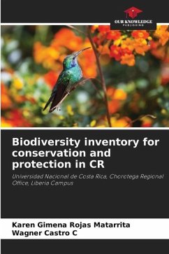 Biodiversity inventory for conservation and protection in CR - Rojas Matarrita, Karen Gimena;Castro C, Wagner