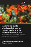 Inventario della biodiversità per la conservazione e la protezione nella CR