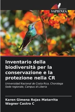 Inventario della biodiversità per la conservazione e la protezione nella CR - Rojas Matarrita, Karen Gimena;Castro C, Wagner