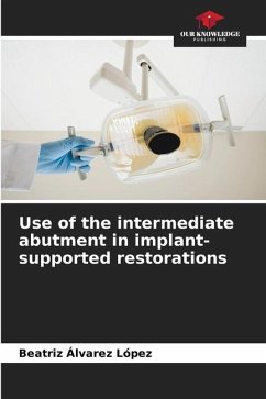 Use of the intermediate abutment in implant-supported restorations - Álvarez López, Beatriz