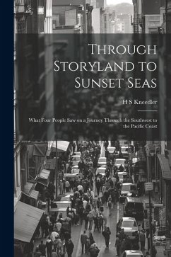 Through Storyland to Sunset Seas - Kneedler, H S