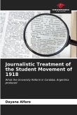 Journalistic Treatment of the Student Movement of 1918