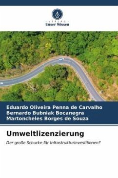 Umweltlizenzierung - Oliveira Penna de Carvalho, Eduardo;Bubniak Bocanegra, Bernardo;Borges de Souza, Martoncheles