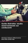 Guida distratta: studio osservazionale sui conducenti