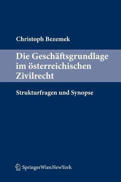 Die Geschäftsgrundlage im österreichischen Zivilrecht (eBook, PDF) - Bezemek, LL. M. (Yale)
