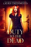 Duty To The Dead (The Egyptian Empire, #3) (eBook, ePUB) Duty To The Dead (The Egyptian Empire, #3) (eBook, ePUB)