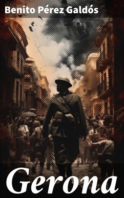 Gerona (eBook, ePUB) - Galdós, Benito Pérez