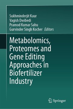 Metabolomics, Proteomes and Gene Editing Approaches in Biofertilizer Industry (eBook, PDF)