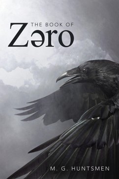 The Book Of Zero (eBook, ePUB) - Huntsmen, M. G.