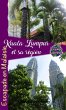 Kuala Lumpur et sa Région (Voyage... - Bild 1