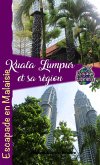Kuala Lumpur et sa Région (Voyage Experience) (eBook, ePUB)