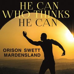 He Can Who Thinks He Can (MP3-Download) - Marden, Orison Swett