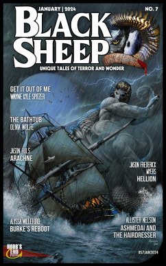 Black Sheep: Unique Tales of Terror and Wonder No. 7   January 2024 (Black Sheep Magazine, #7) (eBook, ePUB) - Spitzer, Wayne Kyle