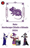 Rato Horóscopo Chinês e Rituais 2024 (eBook, ePUB)
