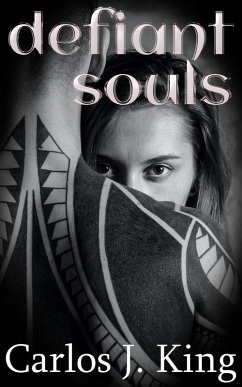 Defiant Souls (Jade Harris Saga, #1) (eBook, ePUB) - King, Carlos J.