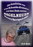 Die Geschichte von Frau Schnattke-Kriebelich und dem Ende meines NAGELNEUEN Mercury Sportspack OMG (eBook, ePUB)