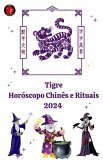 Tigre Horóscopo Chinês e Rituais 2024 (eBook, ePUB)