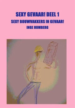 Cover SEXY GEVAAR! DEEL 1 (eBook, ePUB)