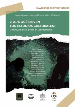 ¿Para qué sirven los estudios culturales? (eBook, PDF) - Monsalvo Ricci, Marcos; Cabrera, Marta