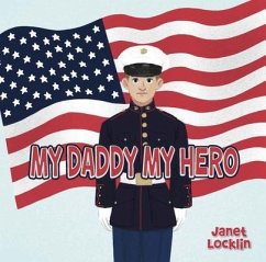 My Daddy My Hero (eBook, ePUB) - Locklin, Janet My Daddy My Hero (eBook, ePUB) - Locklin, Janet
