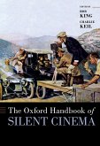 The Oxford Handbook of Silent Cinema (eBook, ePUB)