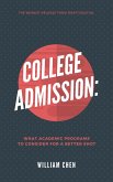 College Admission: What Academic Programs to Consider for a Better Shot (eBook, ePUB)