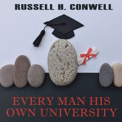 Every Man His Own University (MP3-Download) - Conwell, Russell H.