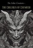 The Children of Chemosh (The False Creators, #1) (eBook, ePUB) The Children of Chemosh (The False Creators, #1) (eBook, ePUB)