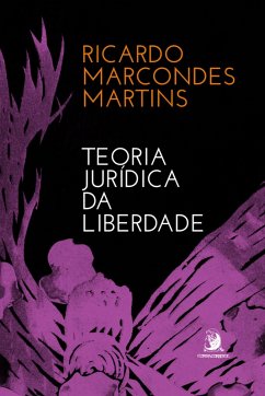 Teoria Jurídica da Liberdade (eBook, ePUB) - Martins, Ricardo Marcondes